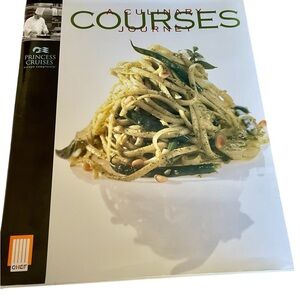 Autographed Courses, A Culinary Journey, by Princess Cruises, Cookbook